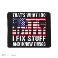 That's What I Do I Fix Stuff And I Know Things American Flag Mousepad thumb 0