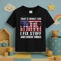 That's What I Do I Fix Stuff And I Know Things American Flag Toddler T-Shirt thumb 3