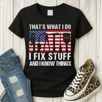 That's What I Do I Fix Stuff And I Know Things American Flag Women's T-Shirt thumb 3