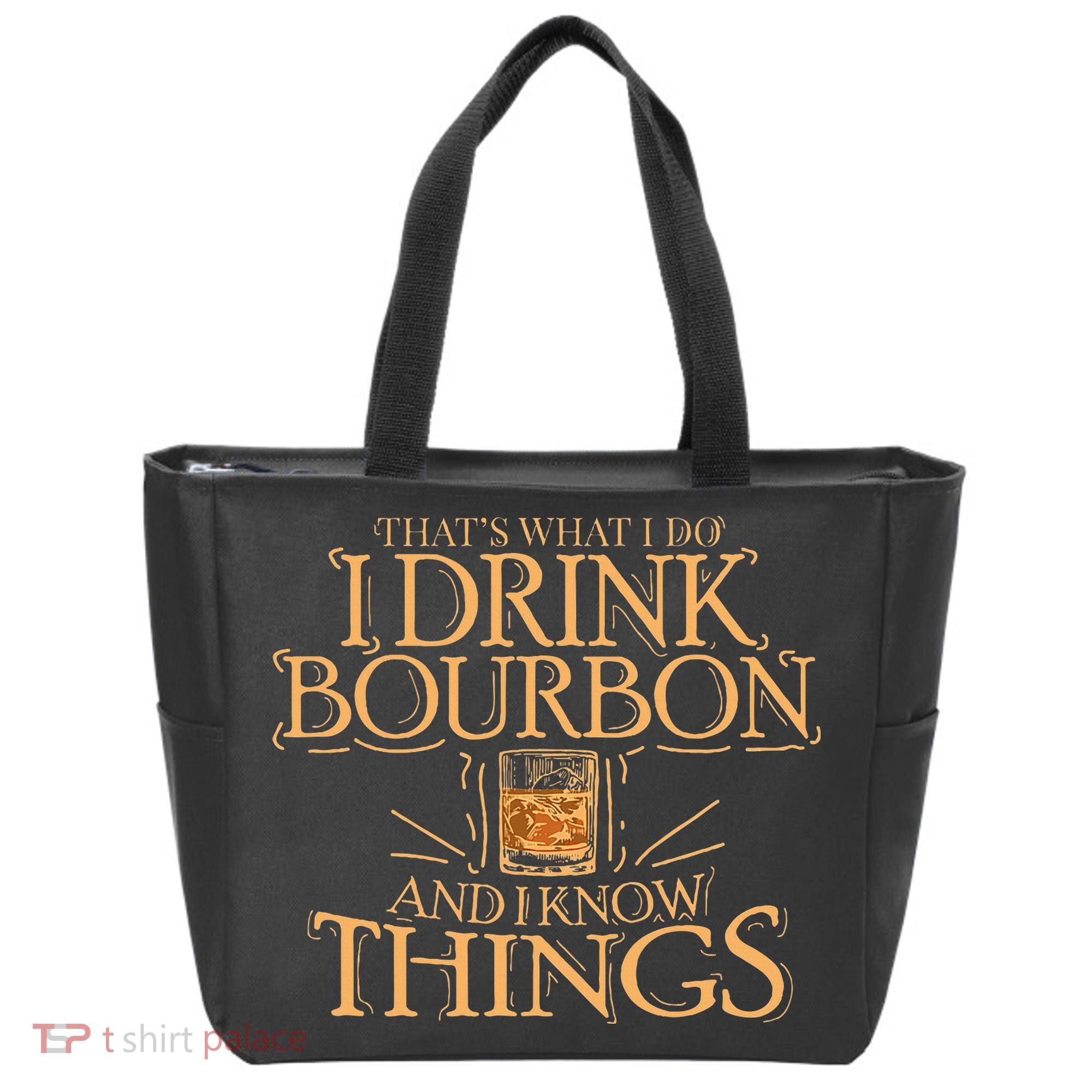 ThatS What I Do I Drink Bourbon And I Know Things Tote Bag
