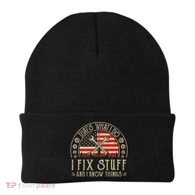 That's What I Do I Fix Stuff And I Know Things American Flag Beanie