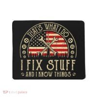 That's What I Do I Fix Stuff And I Know Things American Flag Mousepad thumb 0