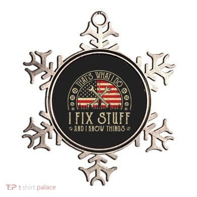 That's What I Do I Fix Stuff And I Know Things American Flag Ornament