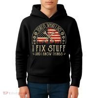 That's What I Do I Fix Stuff And I Know Things American Flag Kids Hoodie thumb 4