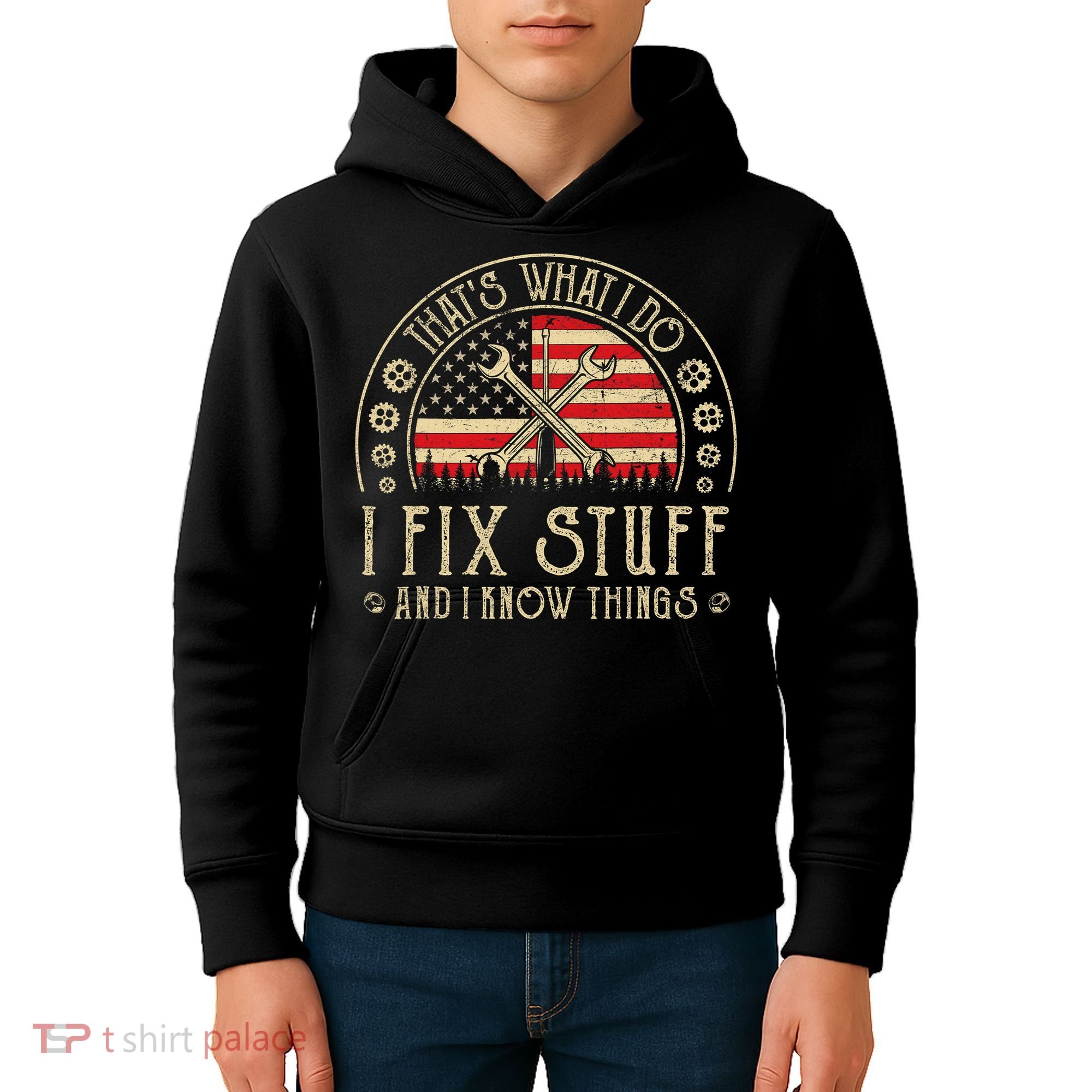 That's What I Do I Fix Stuff And I Know Things American Flag Kids Hoodie