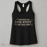 Thats What I Do I Fix Stuff And I Know Things Funny Saying Women's Tank Top thumb 3