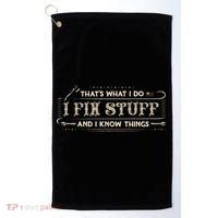 Thats What I Do I Fix Stuff And I Know Things Funny Saying Golf Towel thumb 0