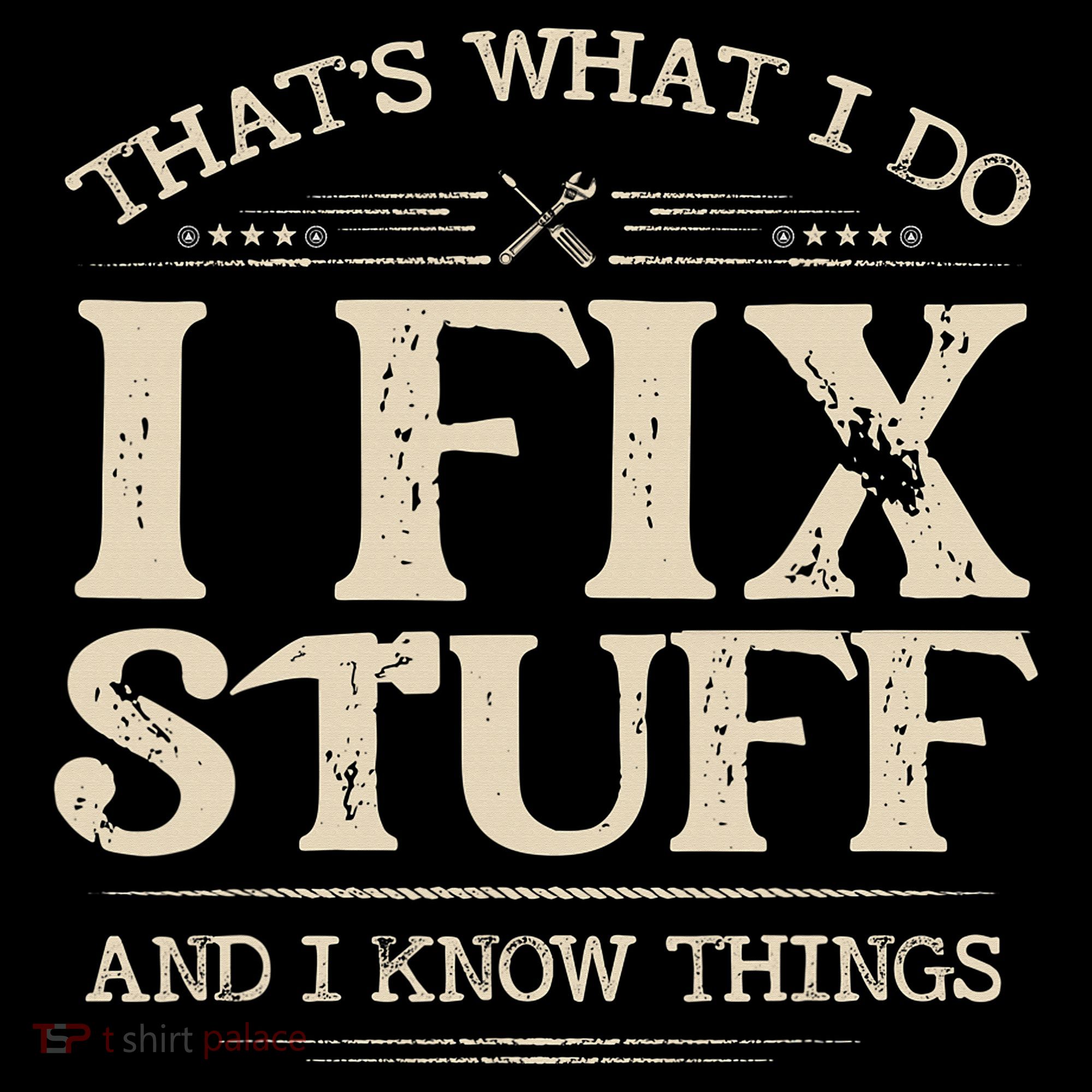 That's What I Do I Fix Stuff And I Know Things Funny Saying Women's Hoodie