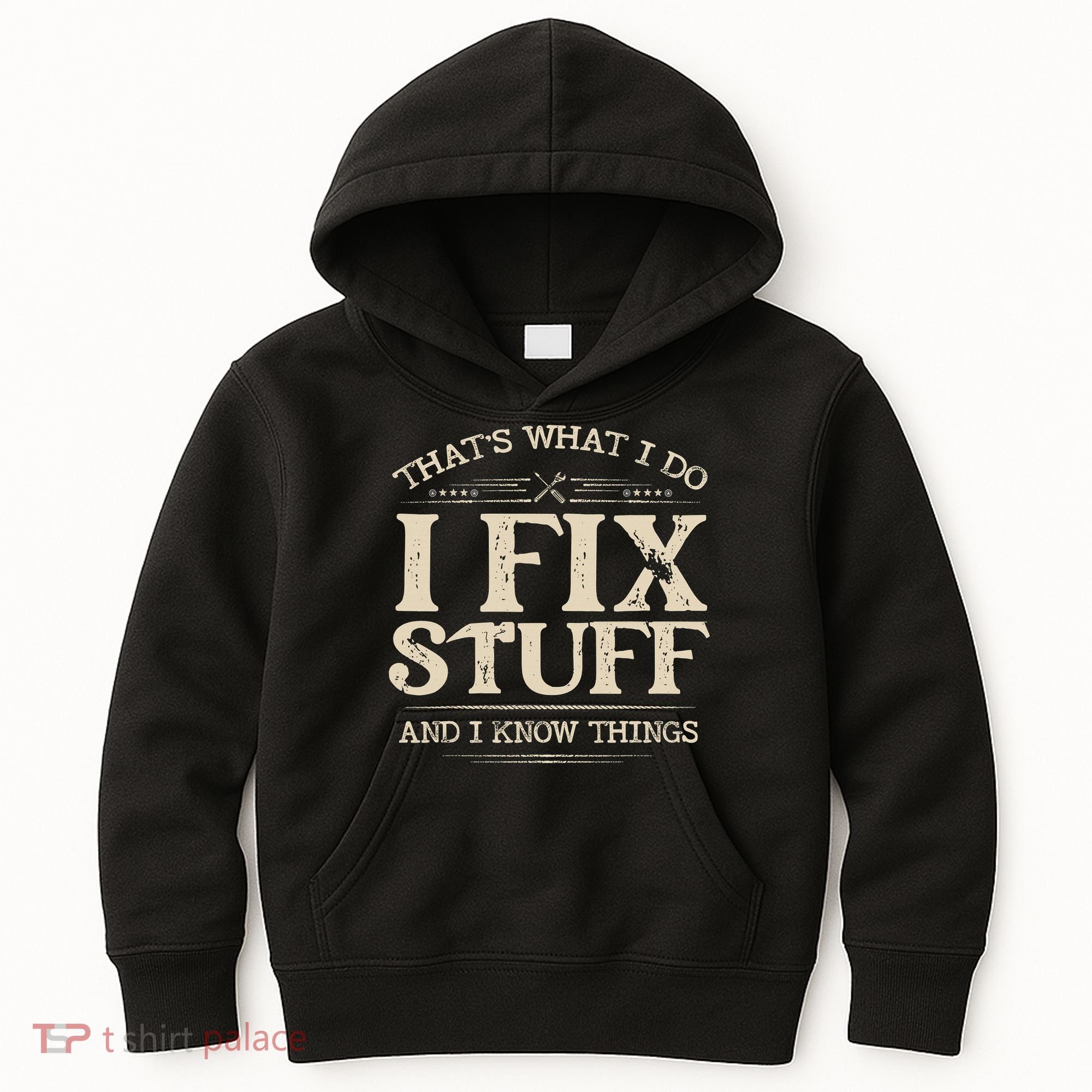 That's What I Do I Fix Stuff And I Know Things Funny Saying Kids Hoodie