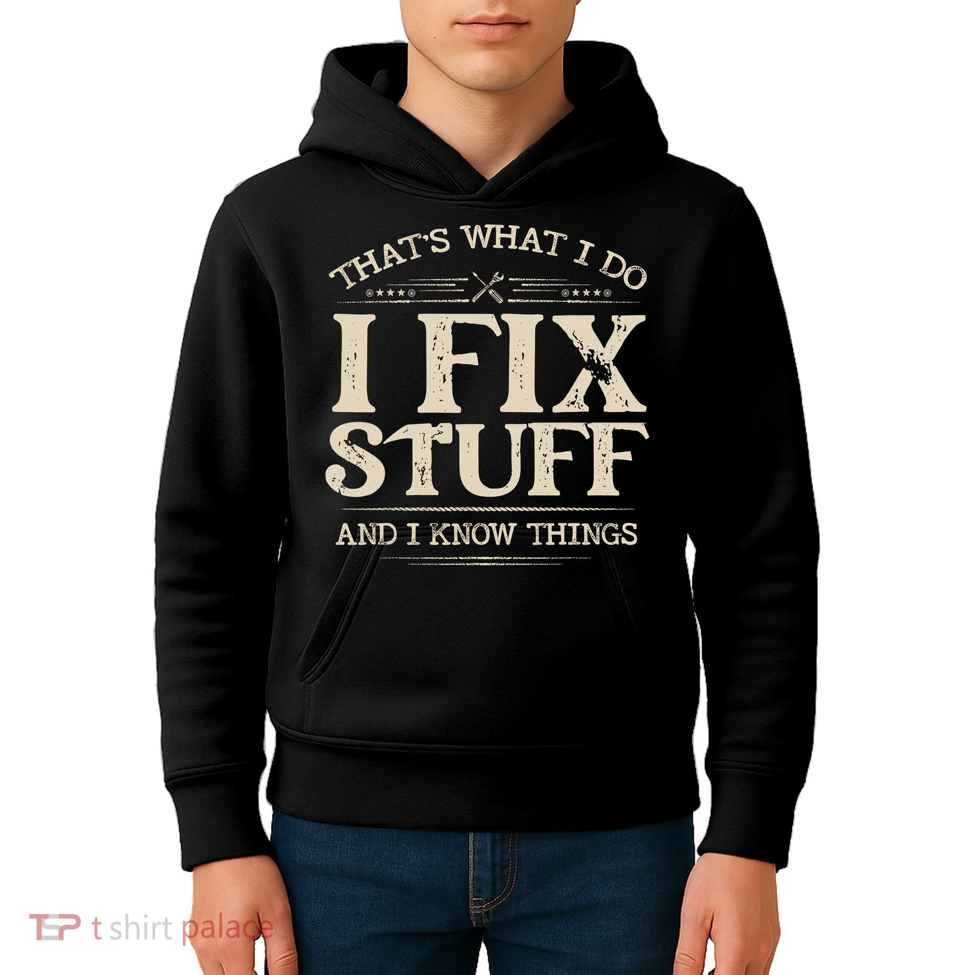 That's What I Do I Fix Stuff And I Know Things Funny Saying Kids Hoodie