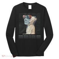 Think While It's Still Legal Anti Woke Cancel Culture Long Sleeve Shirt thumb 0