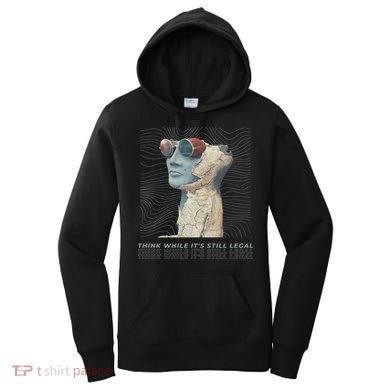 Think While It's Still Legal Anti Woke Cancel Culture Women's Hoodie