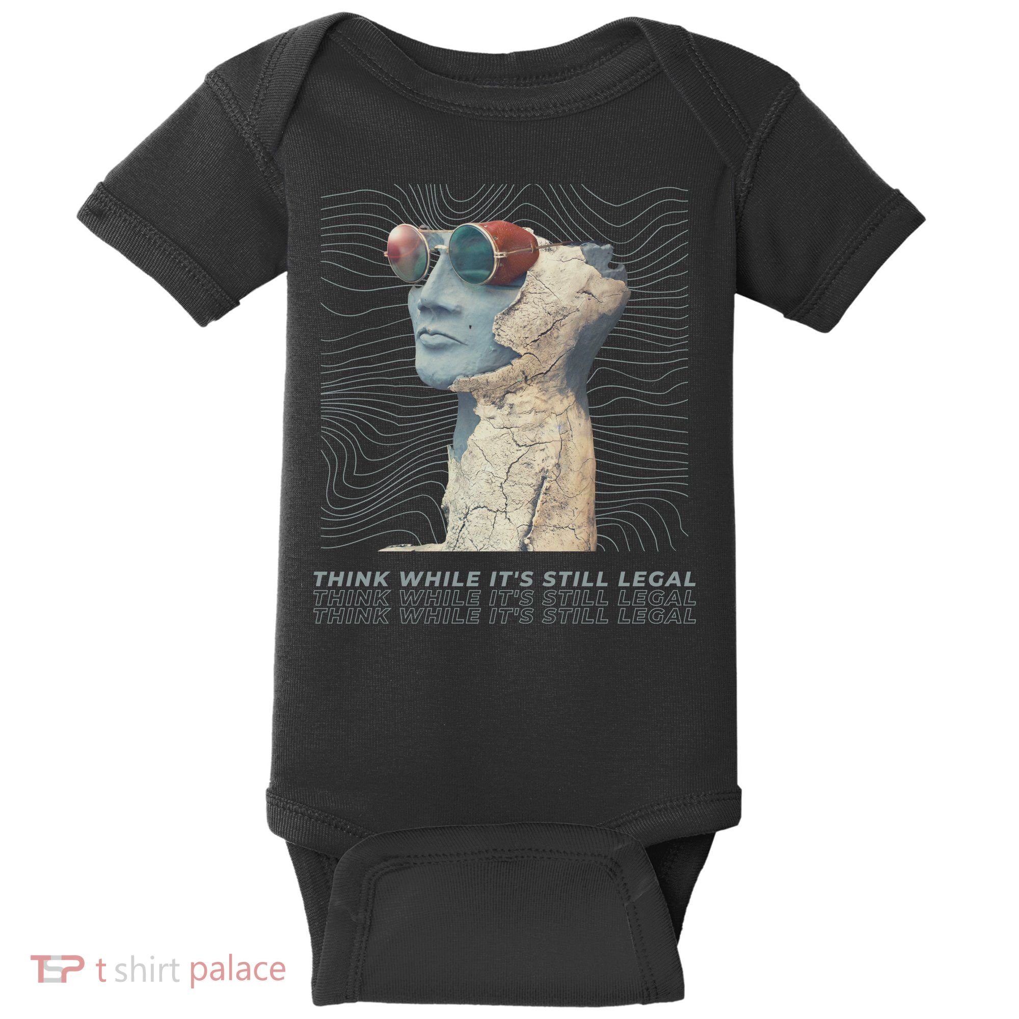 Think While It's Still Legal Anti Woke Cancel Culture Baby Bodysuit