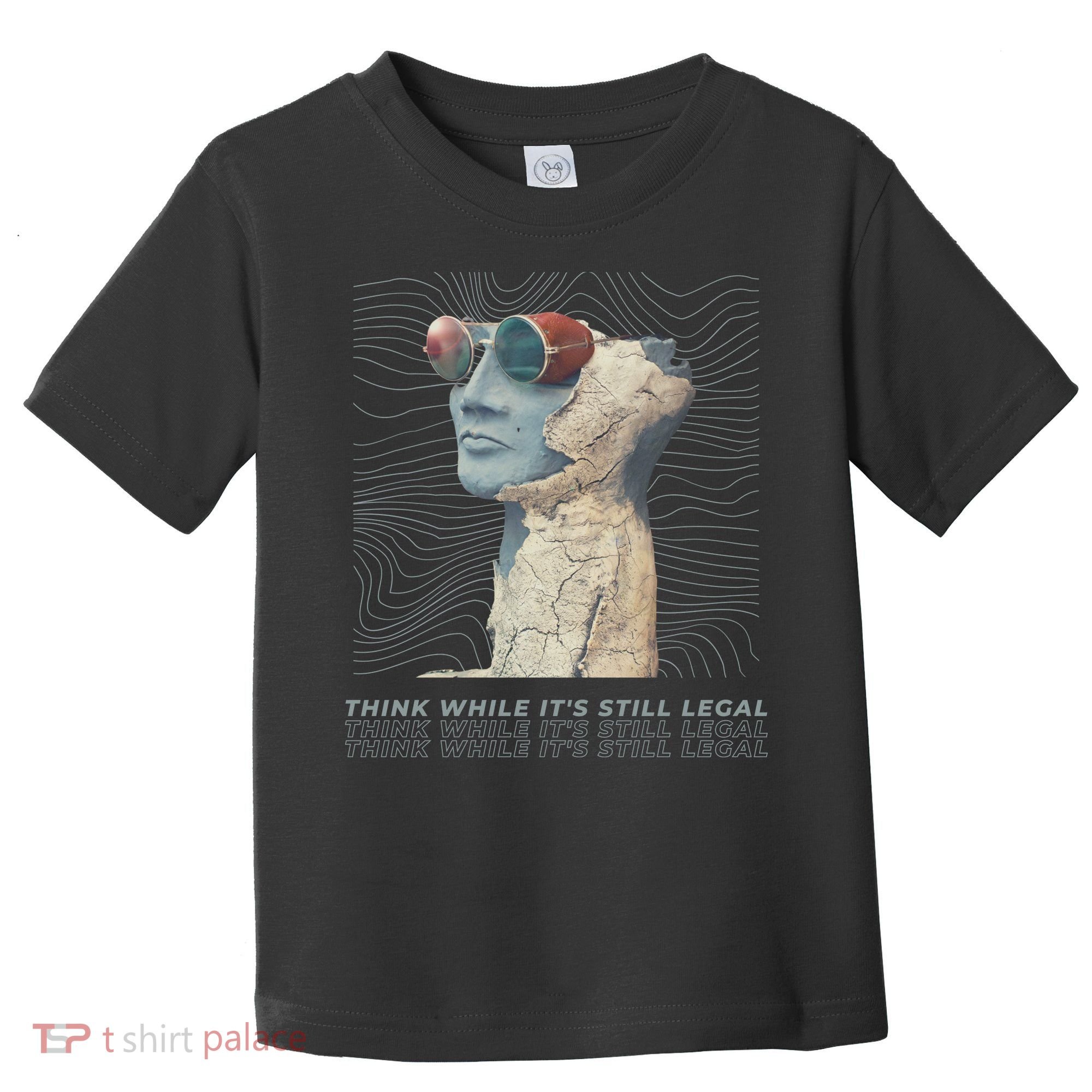 Think While It's Still Legal Anti Woke Cancel Culture Toddler T-Shirt