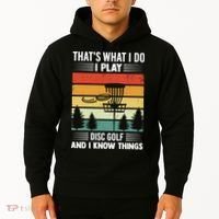 That's What I Do I Play Disc Golf And I Know Things Sport Gift Hoodie thumb 2