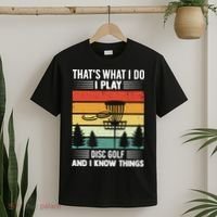 That's What I Do I Play Disc Golf And I Know Things Sport Gift T-Shirt thumb 2