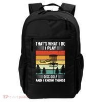 That's What I Do I Play Disc Golf And I Know Things Sport Gift Backpack thumb 0