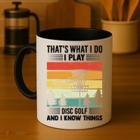 That's What I Do I Play Disc Golf And I Know Things Sport Gift Coffee Mug thumb 4