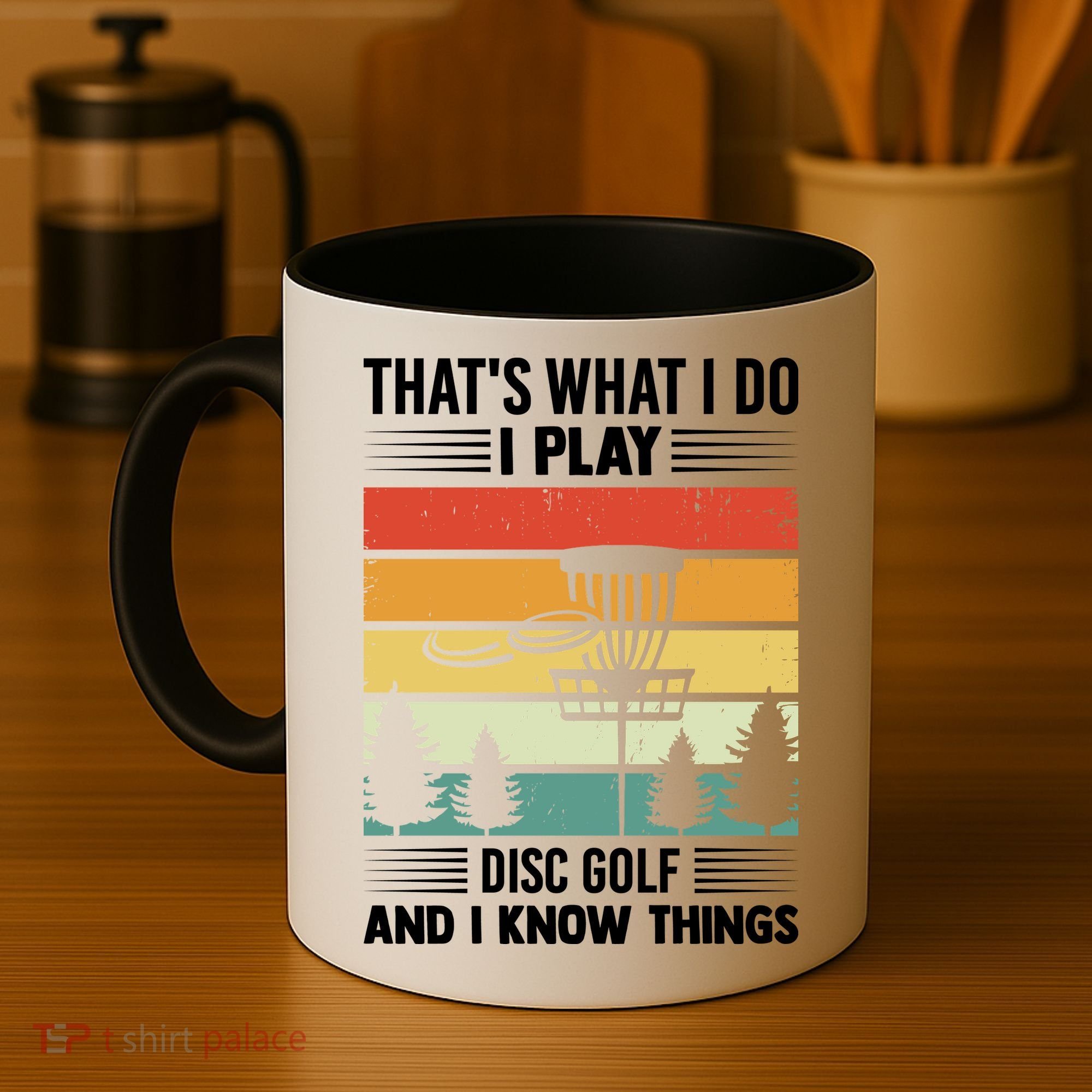 That's What I Do I Play Disc Golf And I Know Things Sport Gift Coffee Mug