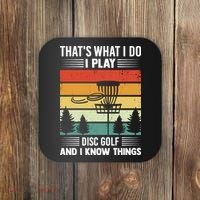 That's What I Do I Play Disc Golf And I Know Things Sport Gift Coaster thumb 0