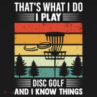 That's What I Do I Play Disc Golf And I Know Things Sport Gift Coaster thumb 2