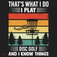 That's What I Do I Play Disc Golf And I Know Things Sport Gift Hat thumb 2