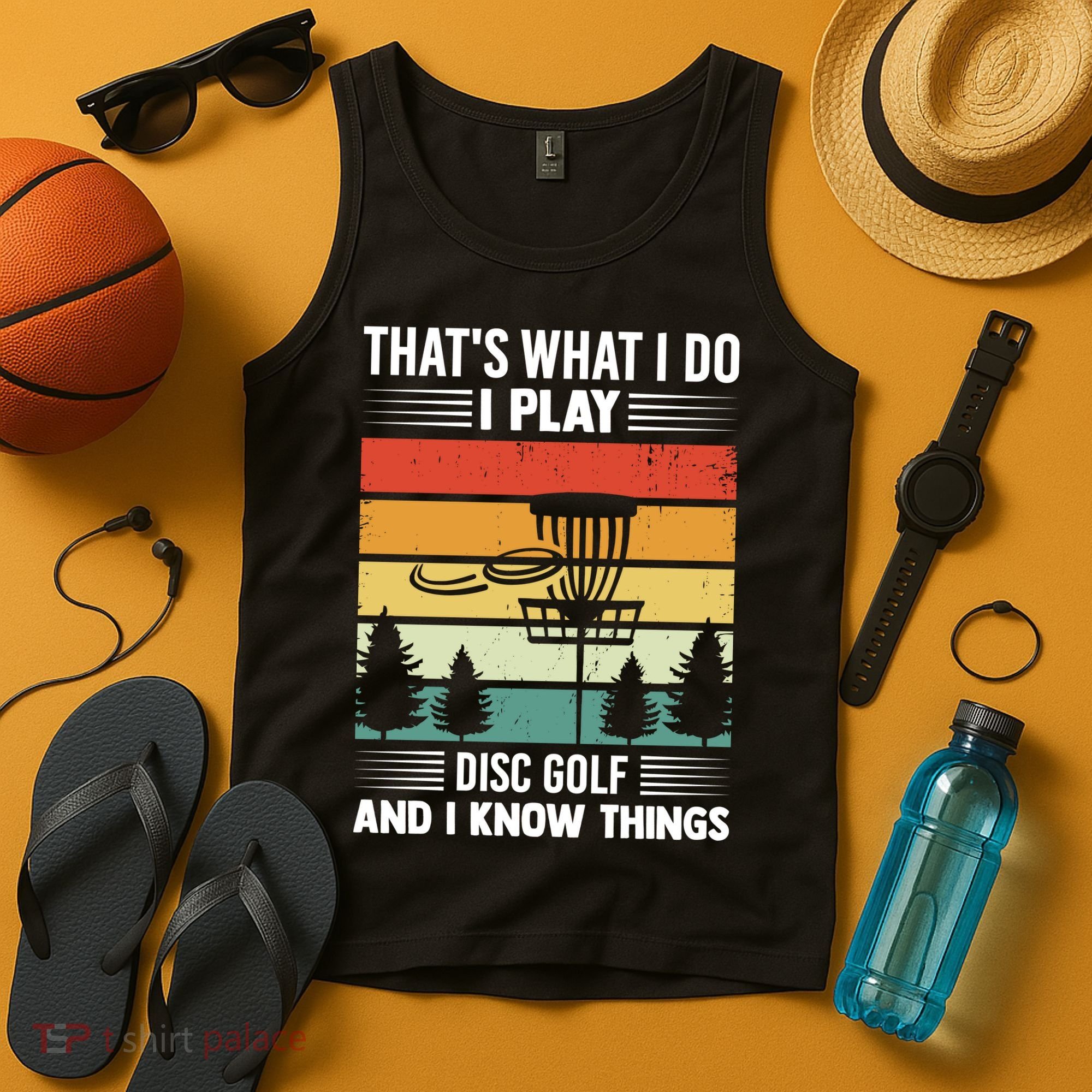 That's What I Do I Play Disc Golf And I Know Things Sport Gift Tank Top