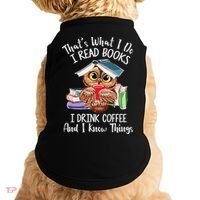 Thats What I Do I Read Books I Drink Coffee Funny Doggie Tank thumb 0
