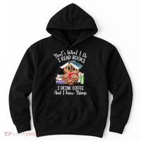 Thats What I Do I Read Books I Drink Coffee Funny Hoodie thumb 0