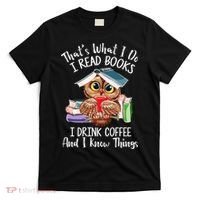 Thats What I Do I Read Books I Drink Coffee Funny T-Shirt thumb 0