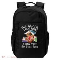 Thats What I Do I Read Books I Drink Coffee Funny Backpack thumb 0