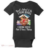 Thats What I Do I Read Books I Drink Coffee Funny Baby Bodysuit thumb 0