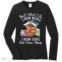 Thats What I Do I Read Books I Drink Coffee Funny Women's Long Sleeve Shirt thumb 0