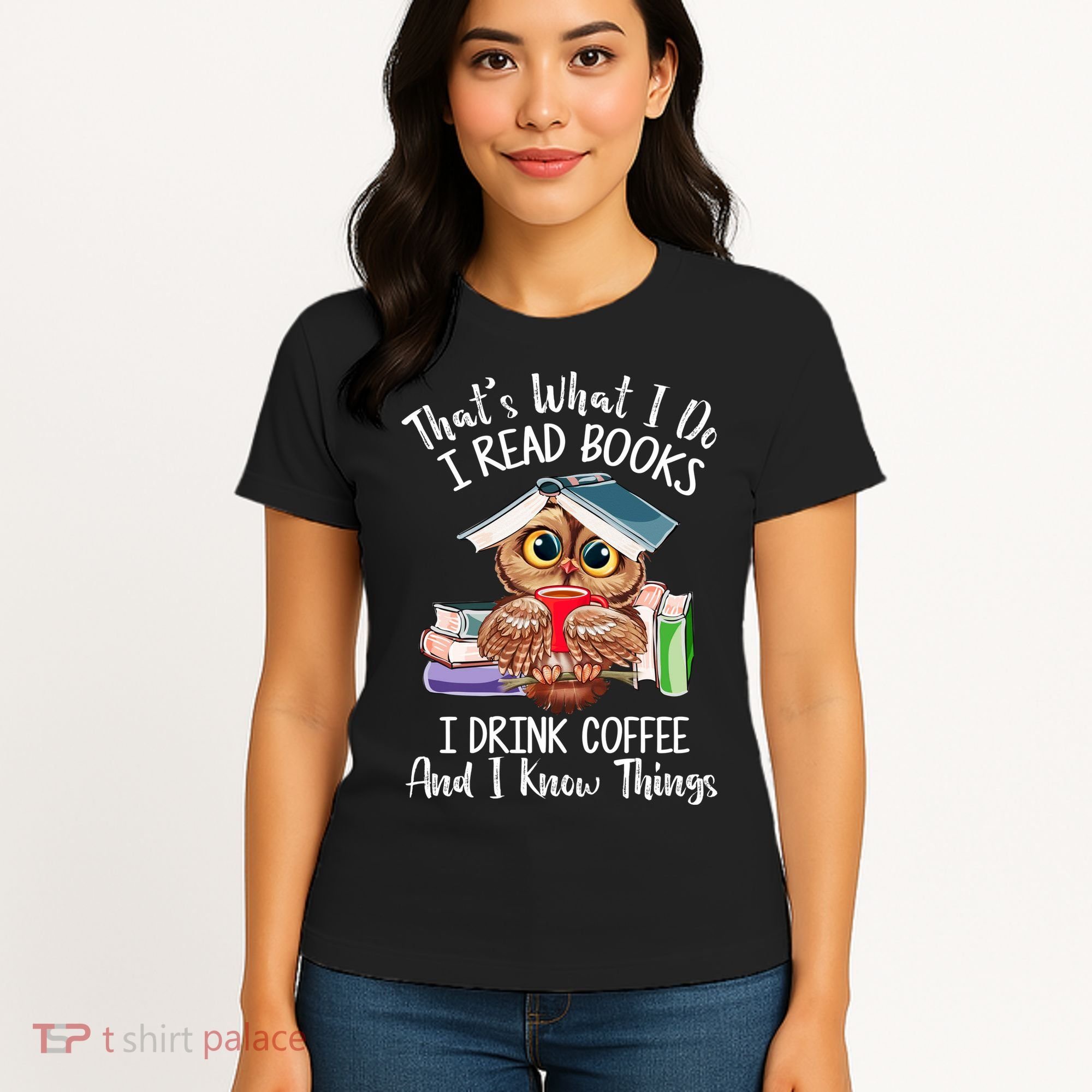 Thats What I Do I Read Books I Drink Coffee Funny Women's T-Shirt