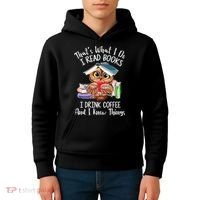 Thats What I Do I Read Books I Drink Coffee Funny Kids Hoodie thumb 4