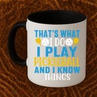 That's What I Do I Play Pickleball & Know Things, Funny Gift Coffee Mug thumb 2