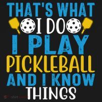 That's What I Do I Play Pickleball & Know Things, Funny Gift Ornament thumb 1