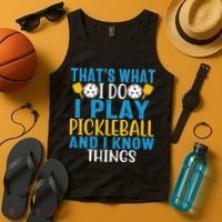 That's What I Do I Play Pickleball & Know Things, Funny Gift Tank Top thumb 4