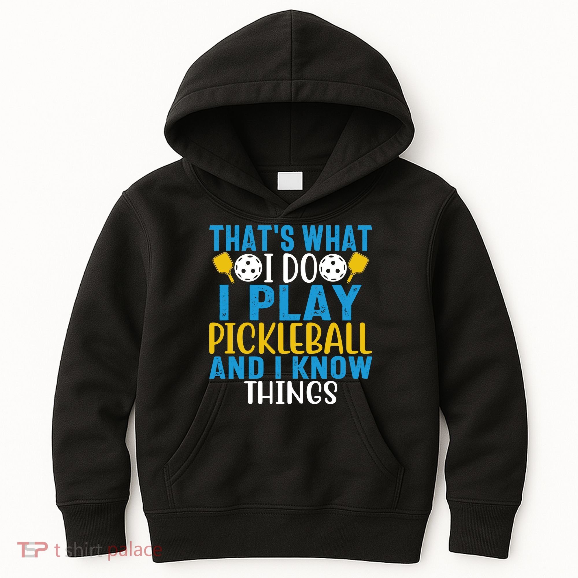 That's What I Do I Play Pickleball & Know Things, Funny Gift Kids Hoodie