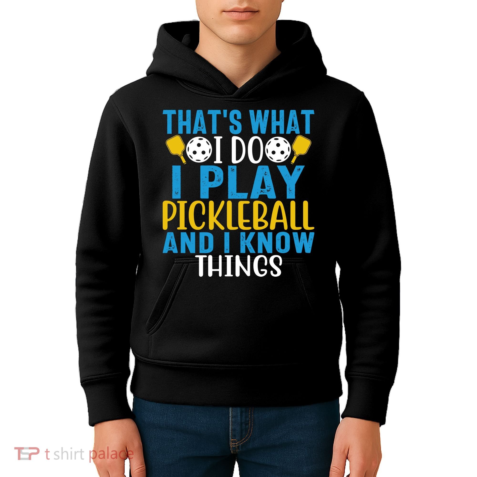 That's What I Do I Play Pickleball & Know Things, Funny Gift Kids Hoodie