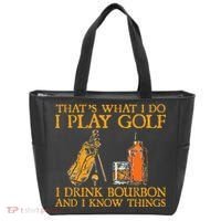 That's What I Do I Play Golf I Drink Bourbon & I Know Things Tote Bag thumb 0