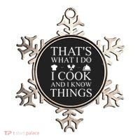 That's What I Do I Cook And I Know Things Ornament thumb 0