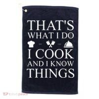 That's What I Do I Cook And I Know Things Golf Towel thumb 0