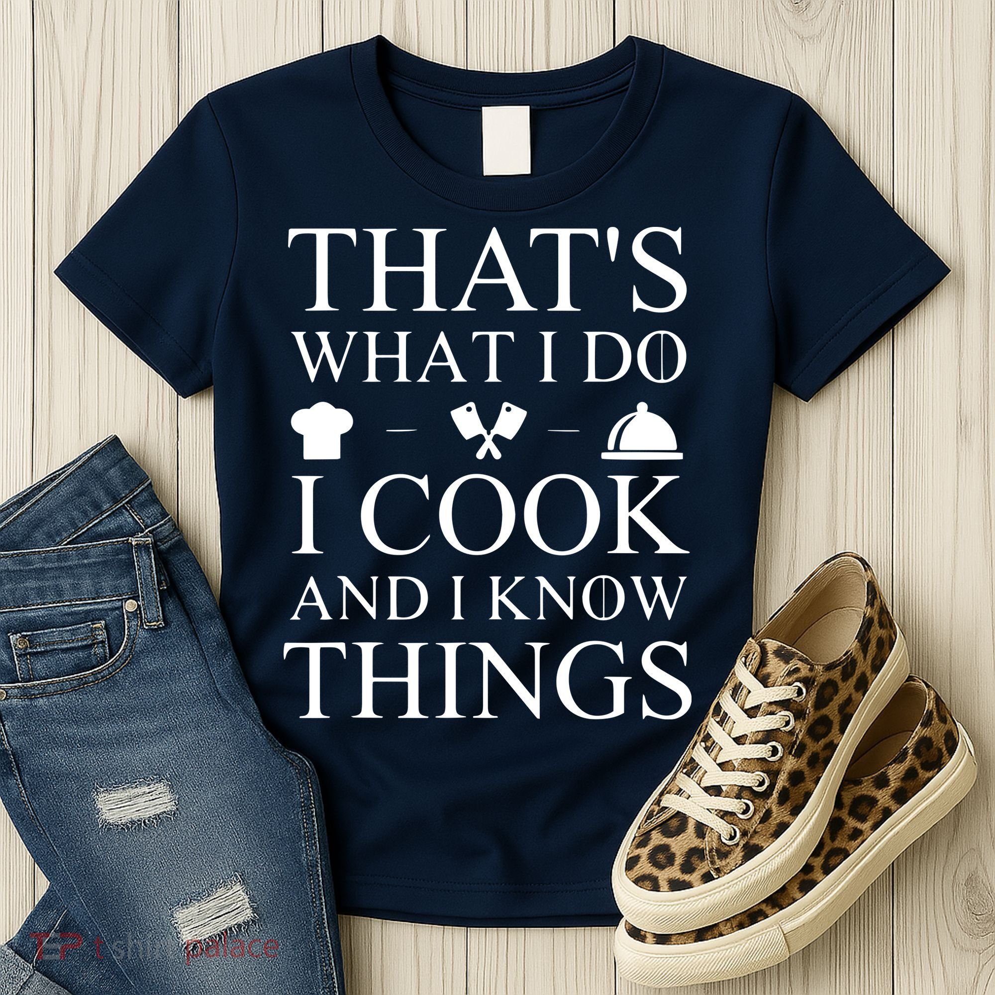That's What I Do I Cook And I Know Things Women's T-Shirt