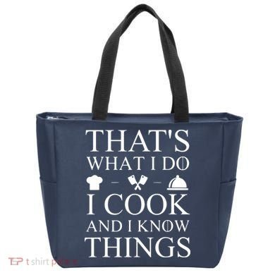 That's What I Do I Cook And I Know Things Tote Bag