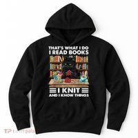 That What I Do I Read Books I Knit A Funny Cat Knitting Gift Hoodie thumb 0