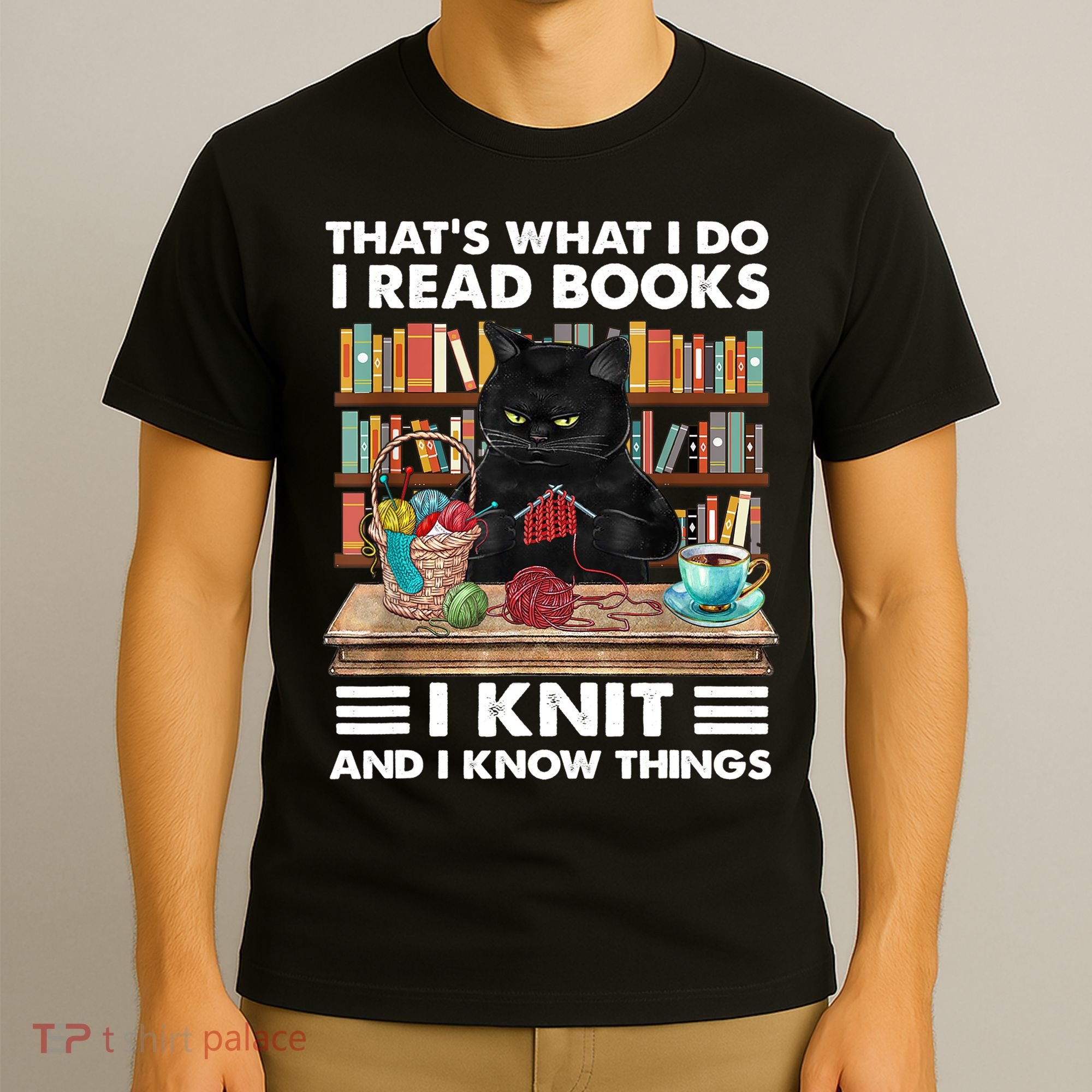 That What I Do I Read Books I Knit A Funny Cat Knitting Gift T-Shirt