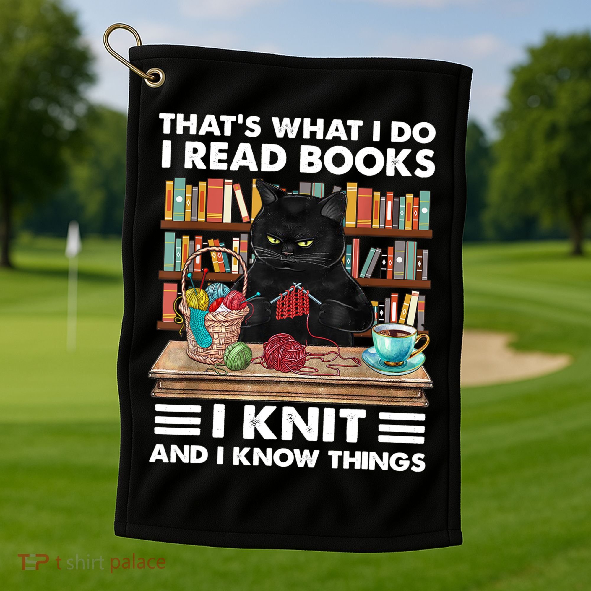 That What I Do I Read Books I Knit A Funny Cat Knitting Gift Golf Towel