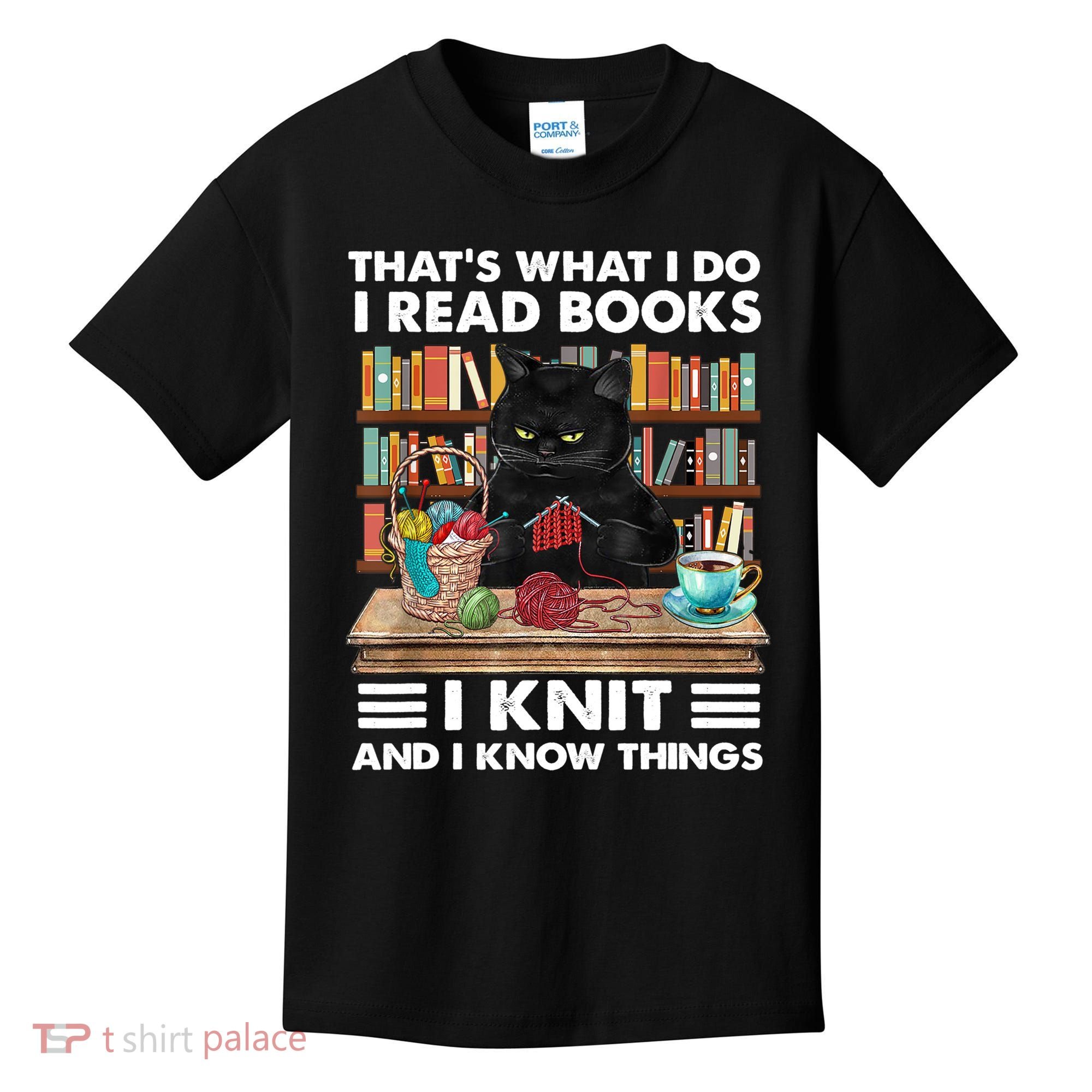 That What I Do I Read Books I Knit A Funny Cat Knitting Gift Kids T-Shirt