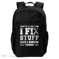 That's What I Do I Fix Stuff And I Know Things Funny Saying Backpack thumb 0